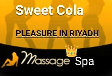 Sweet Cola Massage In Riyadh 0560369386